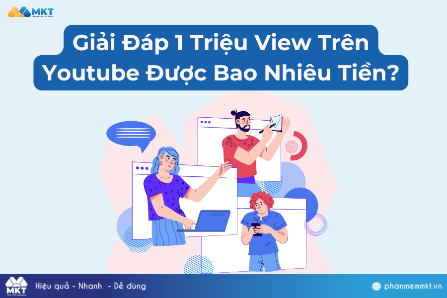 Giải Đáp 1 Triệu View Trên Youtube Được Bao Nhiêu Tiền?